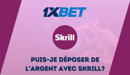Puis-je déposer de l&rsquo;argent sur 1xbet Congo avec Skrill?