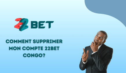 Comment supprimer mon compte 22bet Congo?