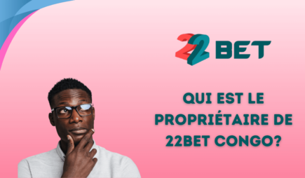 Qui est le propriétaire de 22bet Congo?