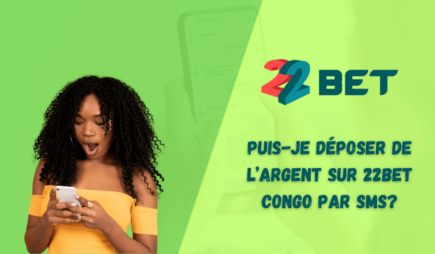 Puis-je déposer de l&rsquo;argent sur 22bet Congo par SMS?