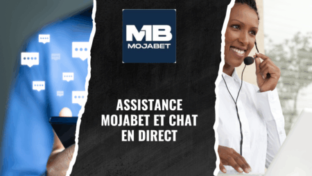 Assistance Mojabet et chat en direct