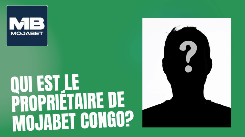 Qui est le propriétaire de Mojabet Congo ?