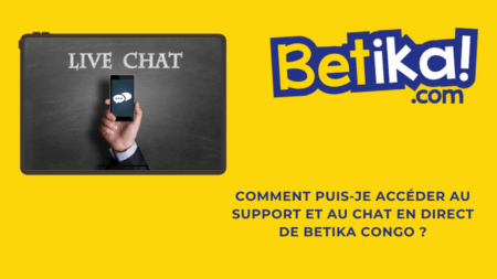 Comment puis-je accéder au support et au chat en direct de Betika Congo ?