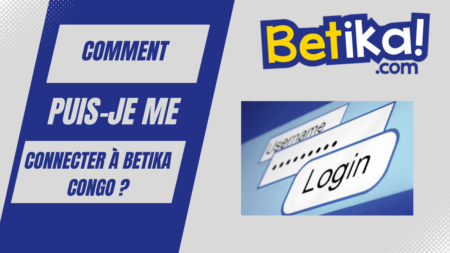Comment puis-je me connecter à Betika Congo ?