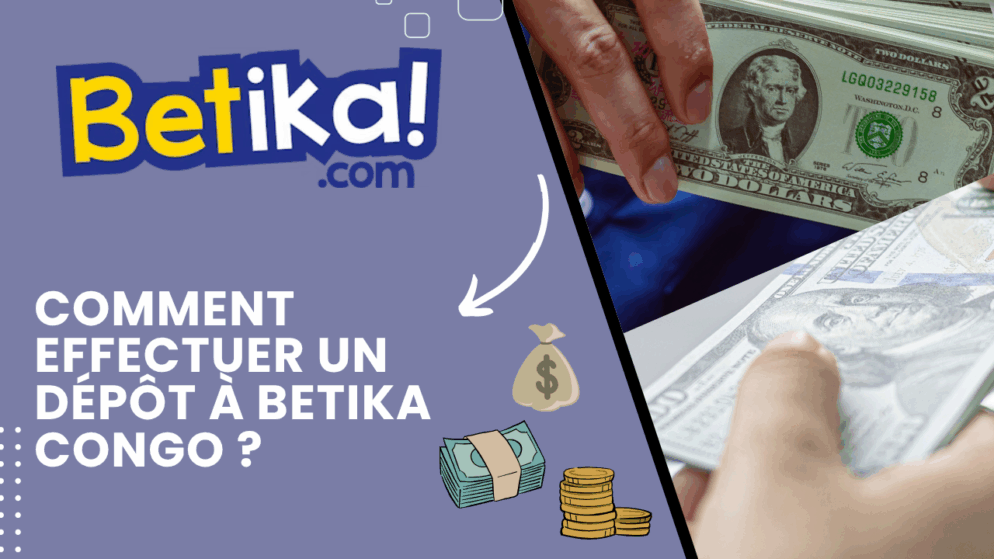 Comment effectuer un dépôt à Betika Congo ?