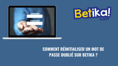 Comment réinitialiser un mot de passe oublié sur Betika ?